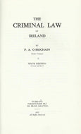 The Criminal Law of Ireland - Sixth Edition (6th Edition Revised and Reset)