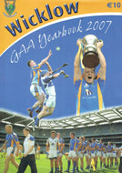 Wicklow GAA Yearbook 2007