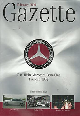 The Mercedes-Benz Club Gazette: magazine of the Official Mercedes-Benz Club, Founded 1952