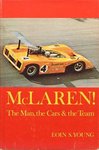 McLaren!: The Man, the Cars and the Team