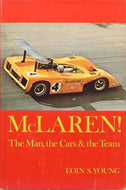 McLaren!: The Man, the Cars and the Team