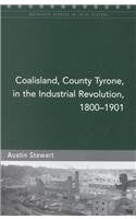 Coalisland in the Industrial Revolution, 1830-1901 (Maynooth Pamphlet S.)
