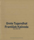Grete Tugendhat/František Kalivoda. Brno 1968-1969