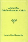 Litríocht, Léitheoireacht, Critic: Príomhghnéithe na Critice in 'Irishleabhar Mhá Nuad' 1966-1978 - Leabhair Thaighde - an 51ú hImleabhar