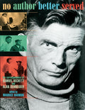No Author Better Served The Correspondence of Samuel Beckett and Alan Schneider