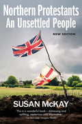 Northern Protestants An Unsettled People