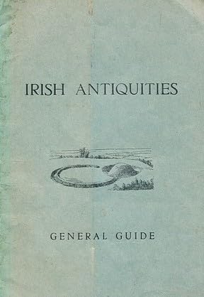 Irish Antiquities: General Guide