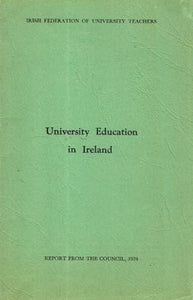 University Education in Ireland: Report from the Council, 1974