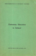 University Education in Ireland: Report from the Council, 1974