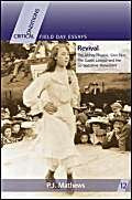 Revival: The Abbey Theatre, Sinn Fein, the Gaelic League and the Co-operative Movement (Critical Conditions: Field Day Essays)