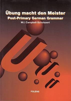 Ubung Macht den Meister: Post-Primary German Grammar