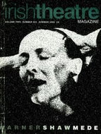 Irish Theatre Magazine - Volume Two, Number Six, Summer 2000
