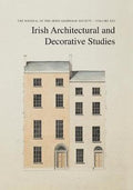 Irish Architectural and Decorative Studies, Volume XXI 2018: The Journal of the Irish Georgian Society: 21