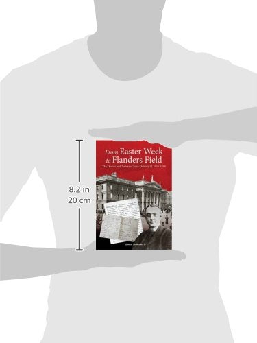 From Easter Week to Flanders Field: The Diaries and Letters of John Delaney SJ, 1916-1919