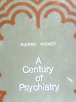 A Century of Psychiatry