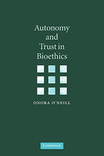 Load image into Gallery viewer, Autonomy and Trust in Bioethics: 2001 (Gifford Lectures)