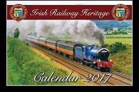 Irish Railway Heritage Calendar 2017 - Railway Preservation Society of Ireland