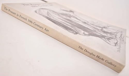 The Peasant in French 19th Century Art: An Exhibition Organized for the Douglas Hyde Gallery, Trinity College, Dublin