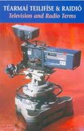 Téarmaí Teilifíse agus Raidió: Television and Radio Terms