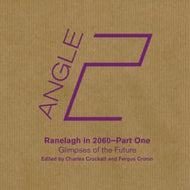 Angle 2: Ranelagh in 2060 - Part One: Glimpses of the Future