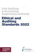 Ethical and Auditing Standards 2022 - Irish Auditing and Accounting Supervisory Authority