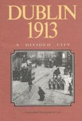 Dublin 1913: A Divided City