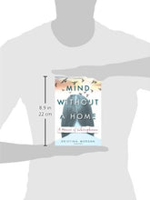 Load image into Gallery viewer, Mind Without A Home: A Memoir of Schizophrenia