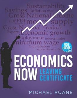 Economics Now: Leaving Certificate
