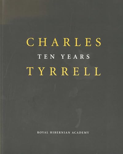 Charles Tyrrell Ten Years