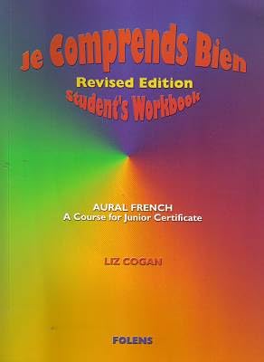 Student's Workbook (Je Comprends Bien: Aural French - A Course for Junior Certificate)