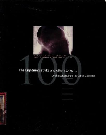 The Lightning Strike and Other Stories: 100 Photographs from the Osman Collection