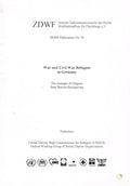 War and Civil War Refugees in Germany: The Example of Refugees from Bosnia-Hercegovina - ZDWF-Publication No 59