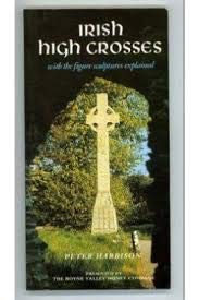 High Crosses of Ireland with the Figure Sculptures Explained