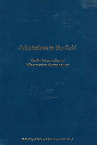 Adaptations to the Cold: Tenth International Hibernation Symposium