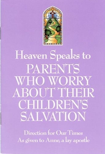 Heaven Speaks to Parents Who Worry About Their Children's Salvation (17)