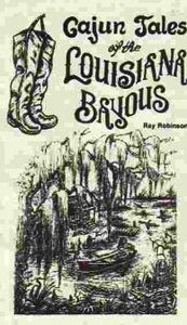 Cajun Tales of the Louisiana Bayous