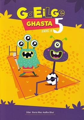 Gaeilge Ghasta 5: Rang A