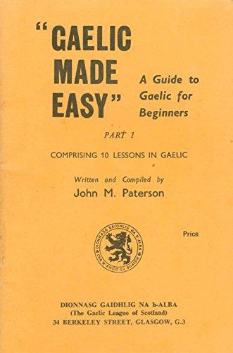 Gaelic made easy : a guide to Gaelic for beginners