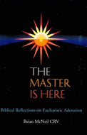 Master is Here: Biblical Reflections on Eucharistic Adoration