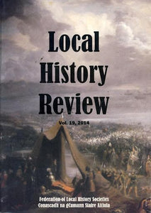 Local History Review, Volume 19, 2014