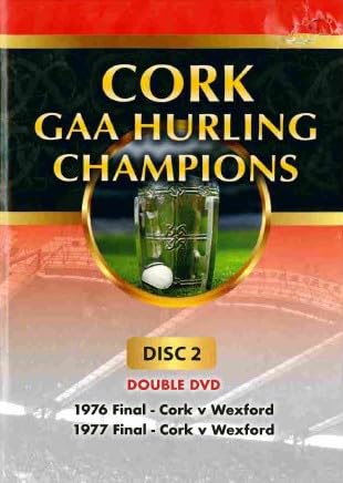 Cork GAA Hurling Champions, Disc 2: Double DVD - 1976 Final - Cork v Wexford; 1977 Final - Cork v Wexford