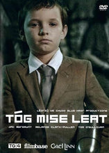 Load image into Gallery viewer, Tóg Mise Leat