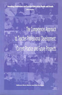 Competences Approach to Teacher Professional Development: Current Practice and Future Prospects, The