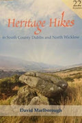 Heritage Hikes in South County Dublin and North Wicklow - 22 Routes