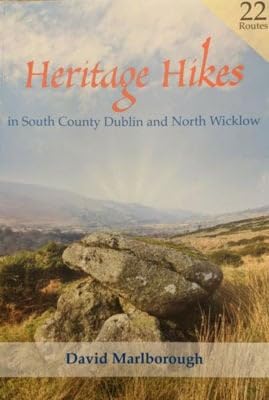 Heritage Hikes in South County Dublin and North Wicklow - 22 Routes