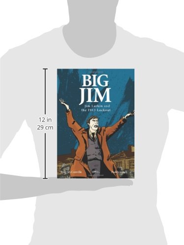 Big Jim: Jim Larkin and the 1913 Lockout