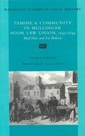 Famine and Community in Mullingar Poor Law Union, 1845-49: No 27 (Maynooth Studies in Irish Local History)