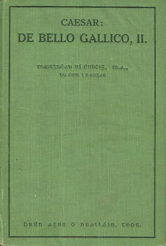 Caesar: De Bello Gallico, II (Caesar's Gallic War, Irish Translation)