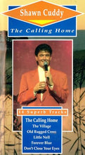 Load image into Gallery viewer, Shawn Cuddy: The Calling Home (VHS)