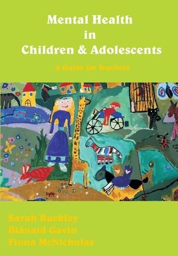 Mental Health in Children and Adolescents: A Guide for Teachers
